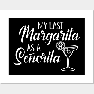 Bride - My last margarita as a senorita Posters and Art